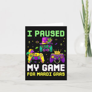 Paused My Game For Mardi Gras Video Game Mardi Gra Card