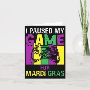 Paused My Game For Mardi Gras Video Game Mardi Gra Card
