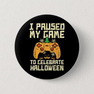 Paused My Game Halloween Gamer Gaming Costume Boys 6 Cm Round Badge