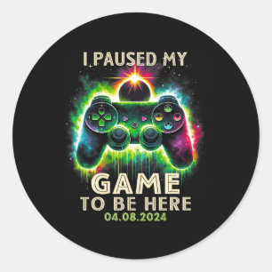 Paused My Game To Be Here Total Solar Eclipse 2024 Classic Round Sticker