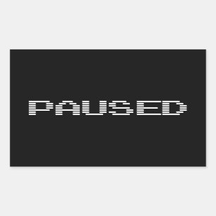 PAUSED RECTANGULAR STICKER