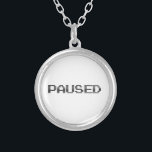 PAUSED SILVER PLATED NECKLACE<br><div class="desc">Take a breather.

Globe Trotters specialises in idiosyncratic imagery from around the globe. Here you will find unique Greeting Cards,  Postcards,  Posters,  Mousepads and more.</div>