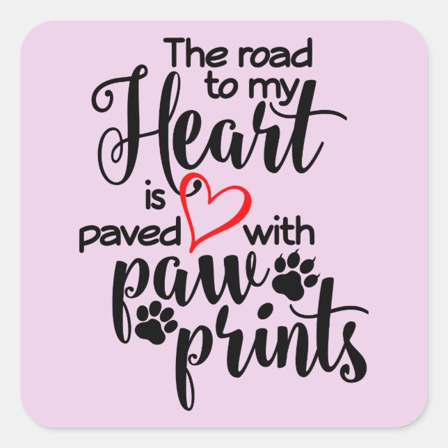 Paved In Paw Prints Square Sticker (Front)