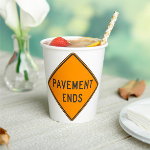 Pavement Ends Road Sign Traffic Warning Paper Cups