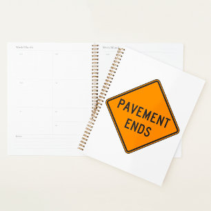 Pavement Ends Road Sign Traffic Warning Planner