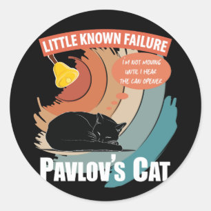 Pavlov's Cat - Funny Psychology Classic Round Sticker