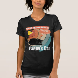 Pavlov's Cat - Funny Psychology T-Shirt