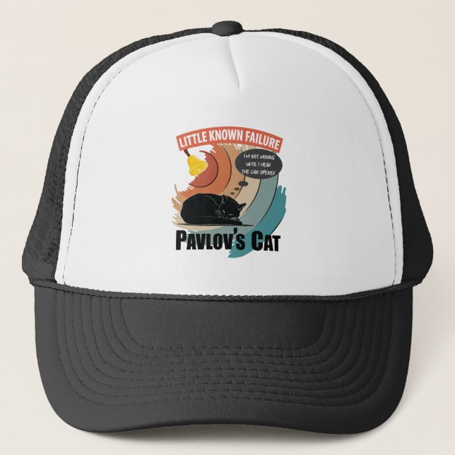Pavlov's Cat - Funny Psychology Trucker Hat (Front)