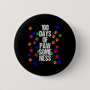 Paw 100 Days School Animal Fun Happy Gift Outfit 6 Cm Round Badge