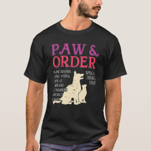 Paw And Order Special Feline Unit Pets Training Do T-Shirt