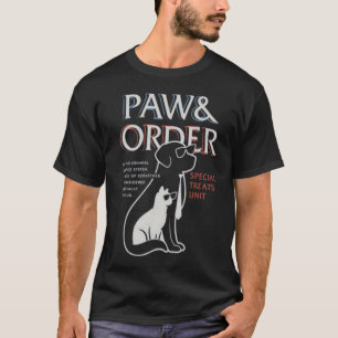 Paw and Order Special Treats Unit Training Dog And T-Shirt