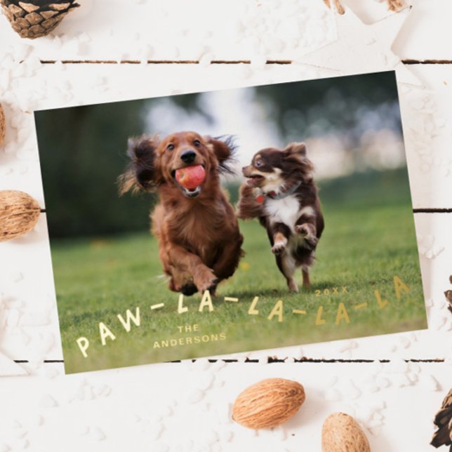 Paw-La-La-La-La Fun Pet Christmas Photo Foil Holiday Card (Creator Uploaded)