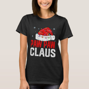 Paw Paw Claus Funny Xmas Family Matching Grandpa C T-Shirt