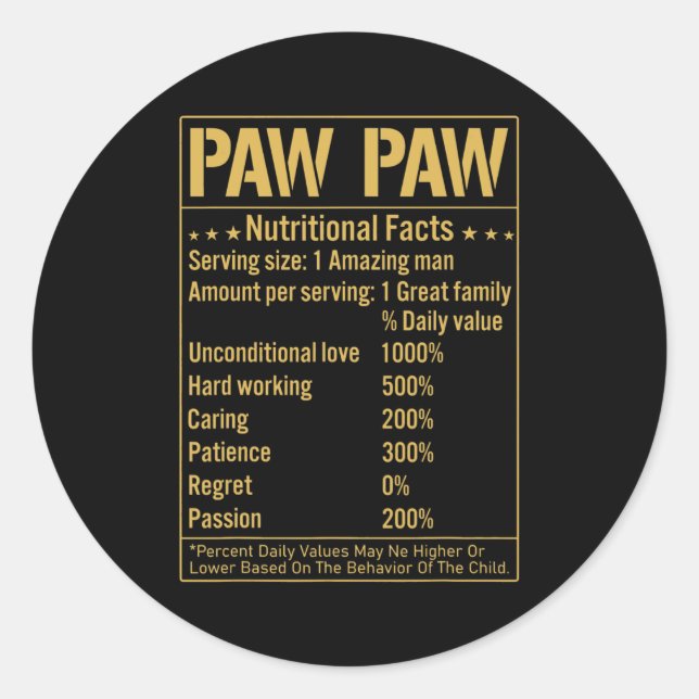Paw Paw Nutritional Facts Funny Grandpa Quotes Classic Round Sticker (Front)