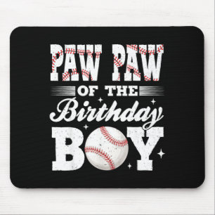 Paw paw of the birthday boy baseball matching mouse pad