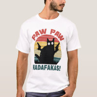 PAw PAw Shirt, PAw PAw Madafakas