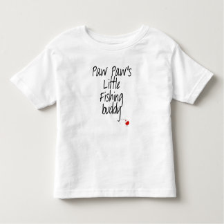 Paw Paw's Little Fishing Buddy Toddler T-shirt