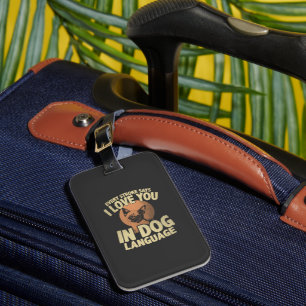 Paw Print Love Dog Quote Art for Pet Owners Luggage Tag