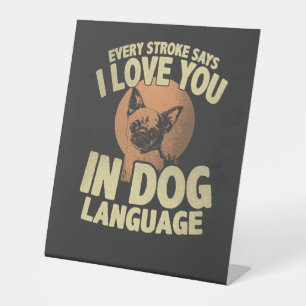Paw Print Love Dog Quote Art for Pet Owners Pedestal Sign