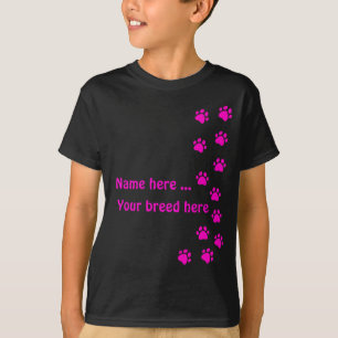 Paw print pink - add your own name or dog breed T-Shirt