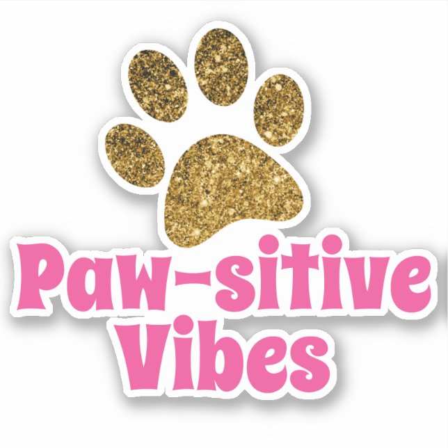 Paw-sitive Vibes | Glitter Paw Print Vinyl (Front)