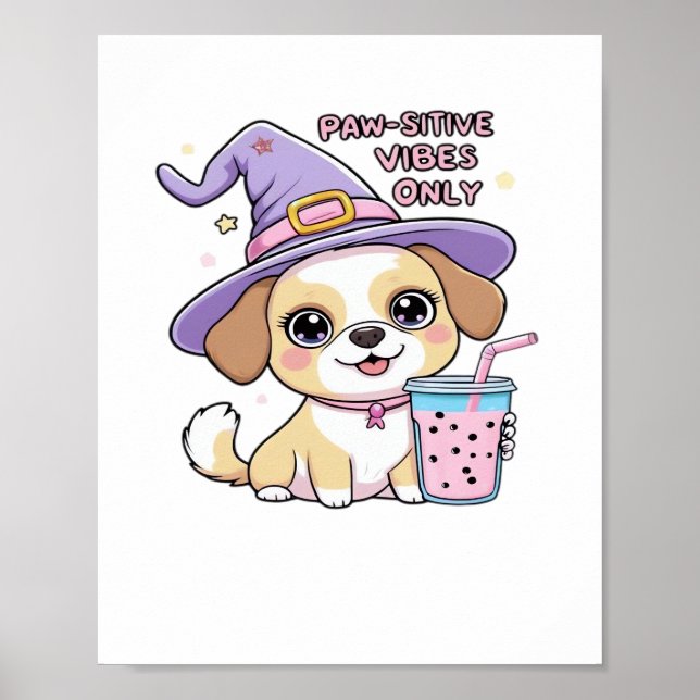 Paw-sitive Vibes Only Cute Dog With Bubble Tea Hal Poster (Front)