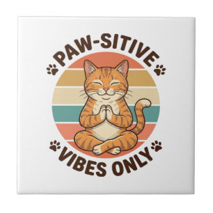 Paw-Sitive Vibes Only Meditating Cat Retro Design_ Ceramic Tile