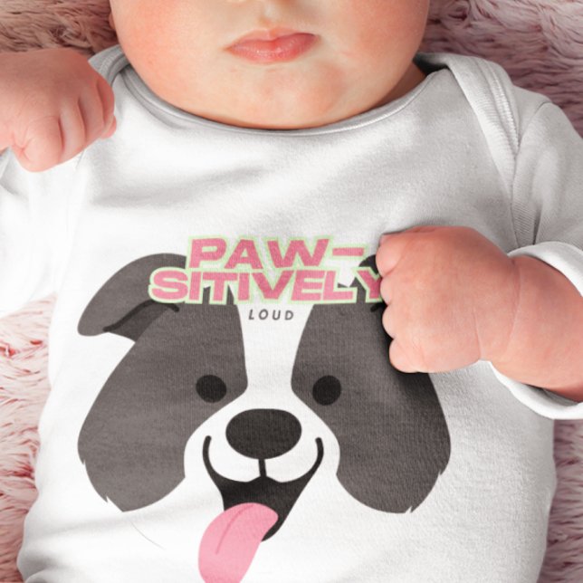 Paw-sitively Loud  Baby Bodysuit (Creator Uploaded)