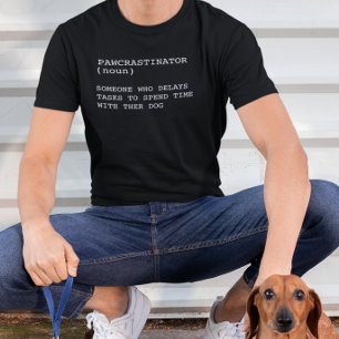 Pawcrastinator Definition Funny Dog Owner Saying T-Shirt