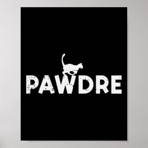 Pawdre Cat Dad Cute Fur Papa Fathers Day Pet Paw D Poster