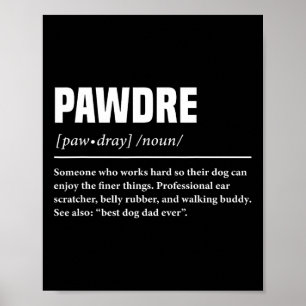 Pawdre Funny Definition Dog Dad Cute For Papa Pet Poster