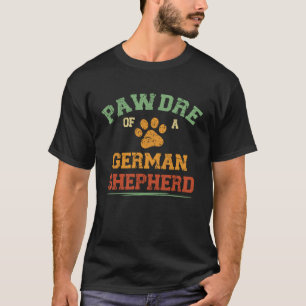 Pawdre Of A German Shepherd Dad Dog Father s Day T-Shirt