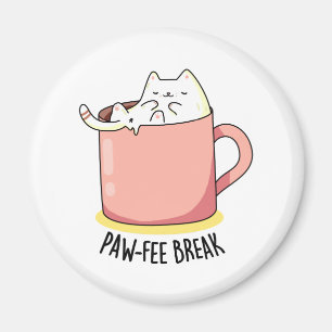 Pawfee Break Cute Kitty Cat In A Mug Coffee Pun Magnet