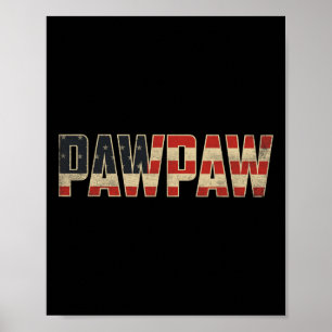 Pawpaw Bold Patriotic American Flag Father’s Day P Poster