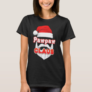 Pawpaw Claus Christmas Santa Face Merry Ugly Sweat T-Shirt