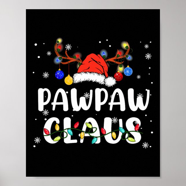Pawpaw Claus Santa Hat Reindeer Fun Christmas Fami Poster (Front)