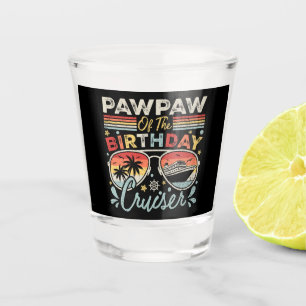 Pawpaw of the Birthday Cruiser Vacation Shot Glass