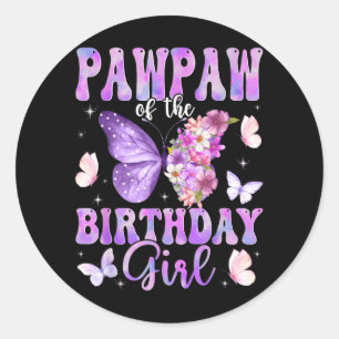 Pawpaw of The Birthday Girl Butterfly Family Classic Round Sticker
