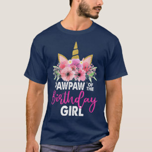 Pawpaw Of The Birthday Girl Father Gift Unicorn Bi T-Shirt