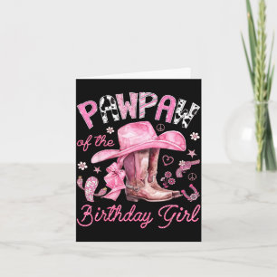 Pawpaw of the birthday girl pink cowgirl western card