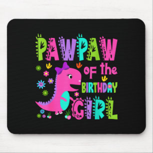 Pawpaw of the birthday girl saurus rex dinosaur mouse pad
