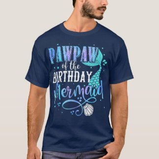Pawpaw Of The Birthday Mermaid Family Matching Par T-Shirt