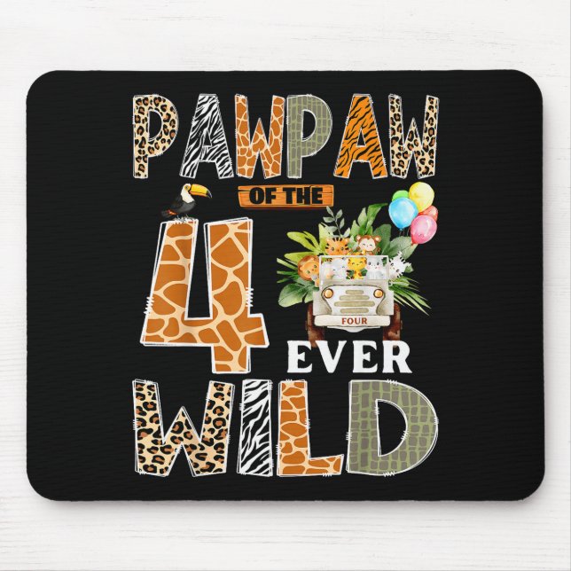 Pawpaw Of The Four Ever Wild Safari 4th Birthday B Mouse Pad (Front)