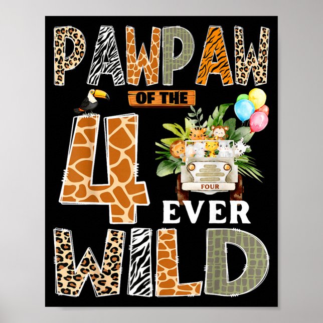 Pawpaw Of The Four Ever Wild Safari 4th Birthday B Poster (Front)