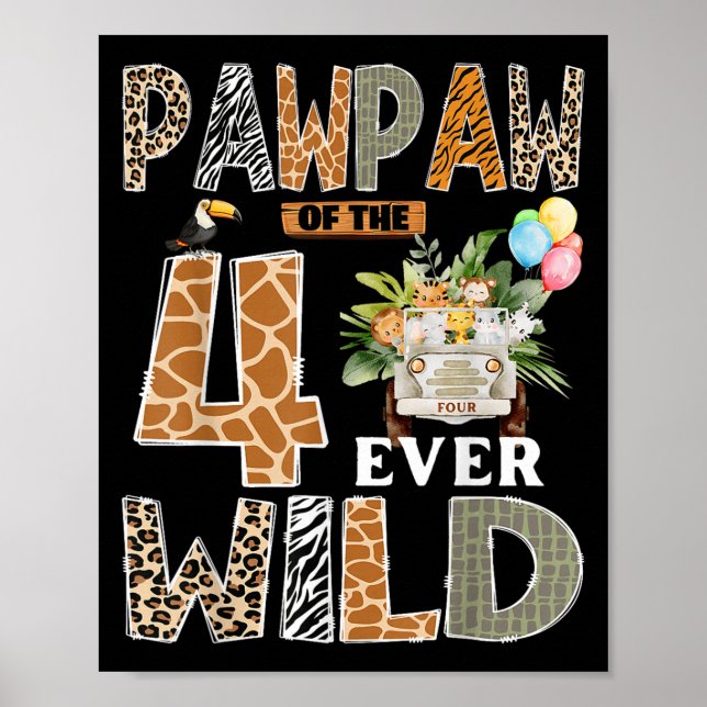 Pawpaw Of The Four Ever Wild Safari 4th Birthday B Poster (Front)