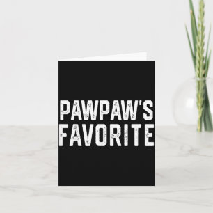 Pawpaw’s Favorite Humor Fathers Day Grandparent Gr Card