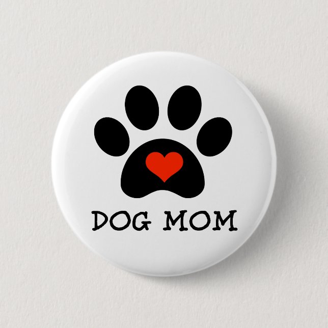 Pawprint Dog Mum 6 Cm Round Badge (Front)