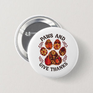 Paws and Give Thanks Dog Thanksgiving Day Autumn 6 Cm Round Badge