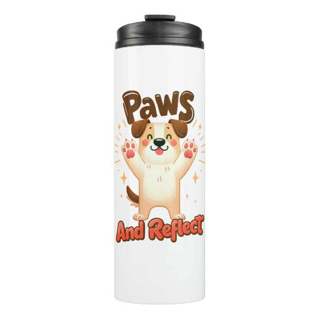 Paws And Reflect Cute Dog Thermal Tumbler (Front)