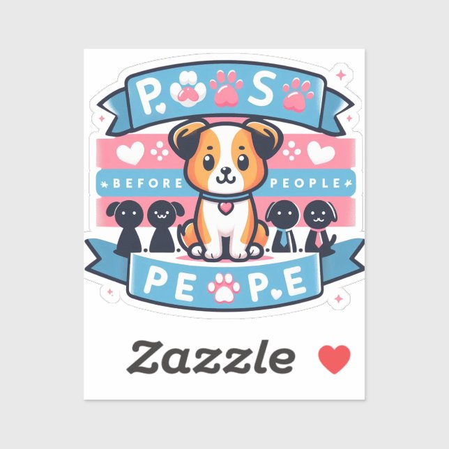 Paws Before People Cute Dog Lover Vinyl Sticker (Sheet)